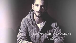 BUONA FORTUNA AMORE - NESLI