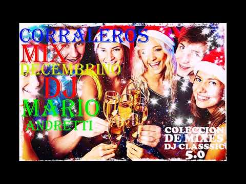 CORRALEROS MIX DECEMBRINO dj mario andretti