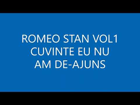 ROMEO STAN VOL 1 CUVINTE EU NU AM DE-AJUNS