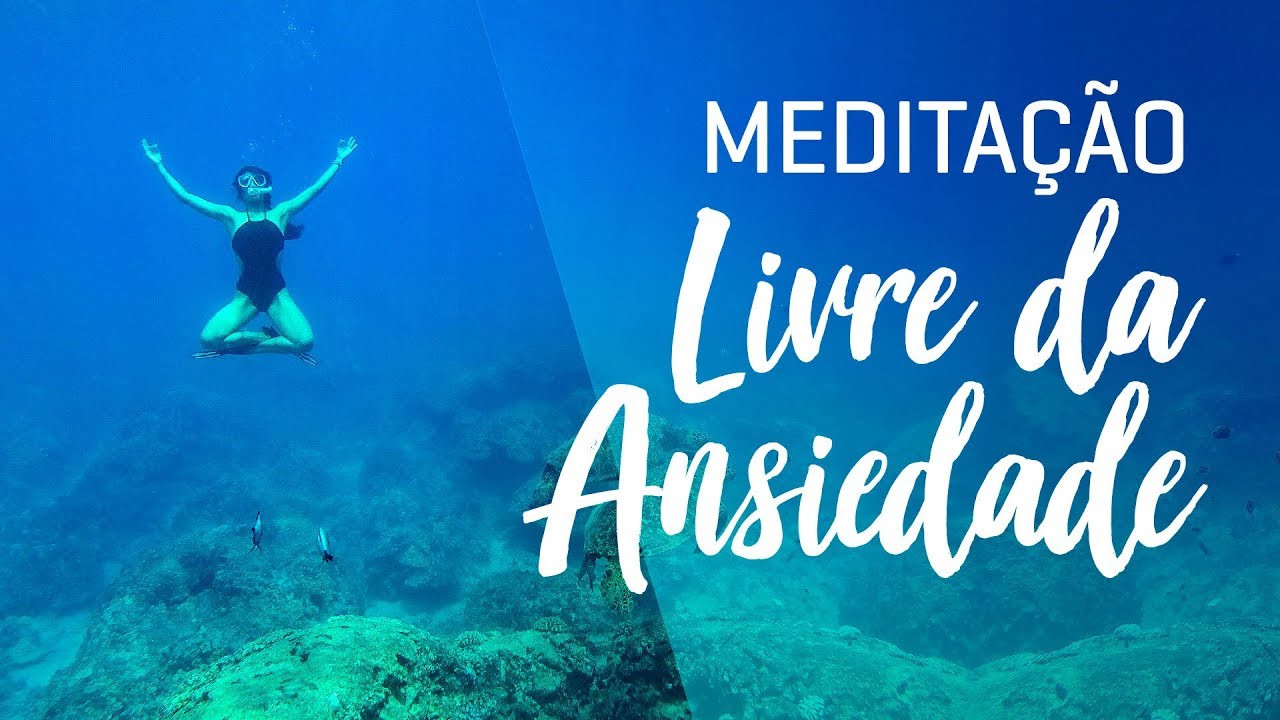 Meditação LIVRE da ANSIEDADE