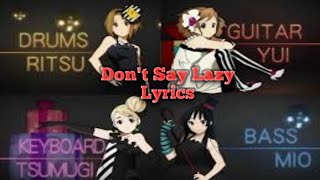 Download lagu Don't Say Lazy (Ending K - ON S1) Lyrics mp3