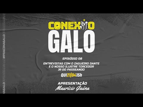 Conexão Galo - OperárioTV - #8 - 21/04/2022 - 14h30