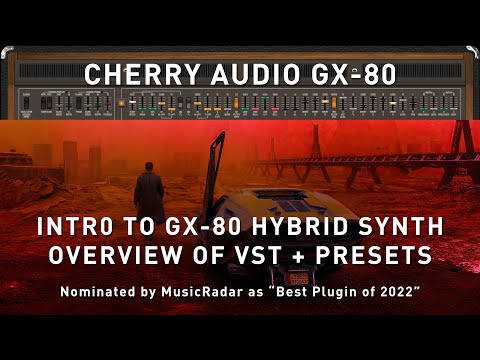 CHERRY AUDIO - GX-80 Introduction and VST Overview + Few Presets
