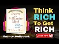 Secrets Of The Millionaire Mind Full Audiobook Summary In English Wealth File 1 17