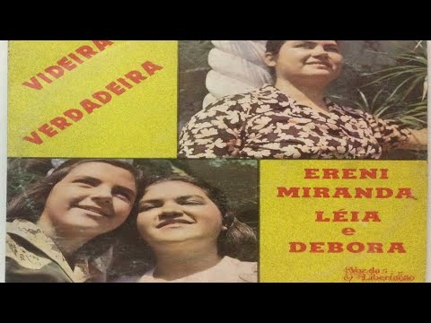 Ereni, Débora e Léia - Videira Verdadeira (Cd Completo)