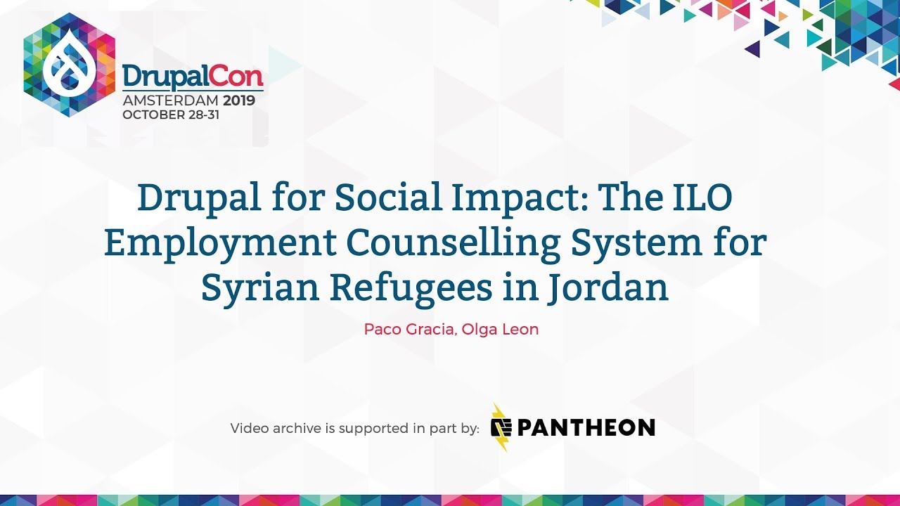 DrupalCon Amsterdam 2019: Drupal for Social Impact: The ILO Employment Counselling System