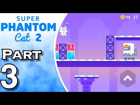 Super Phantom Cat 2 - iOS - Gameplay - Walkthrough - Let's Play - Part 3 - YouTube