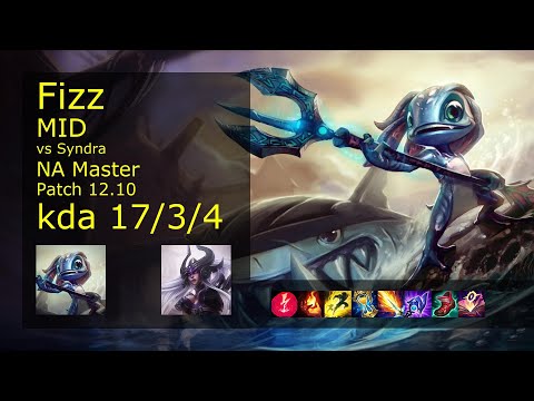Fizz vs Syndra Mid - NA 17/3/4 Patch 12.10 Gameplay