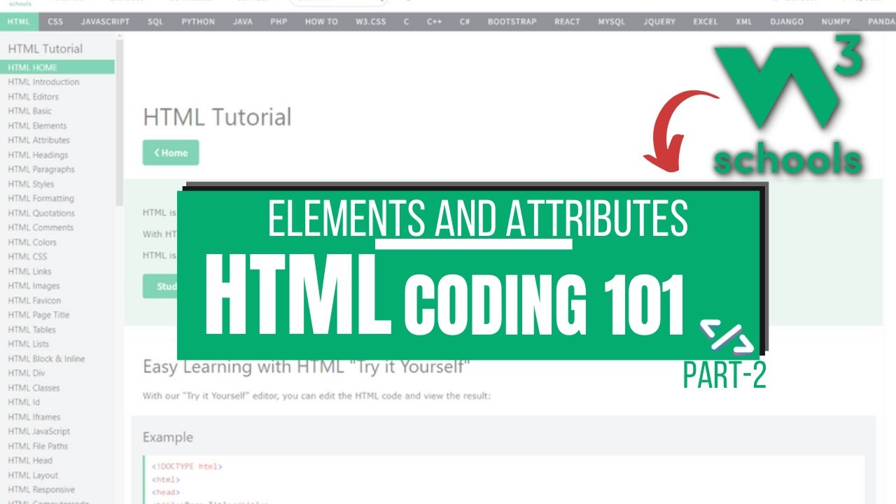 HTML Coding 101: 02 Elements and Attributes in HTML | W3Schools HTML Tutorial