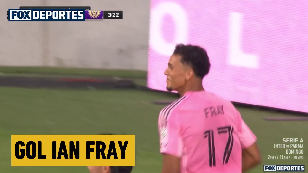 🎯 GOL Ian Fray | Inter Miami 1-0 Orlando City | MLS 2026