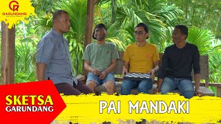 Download lagu PAI MANDAKI | Garundang Sketch mp3