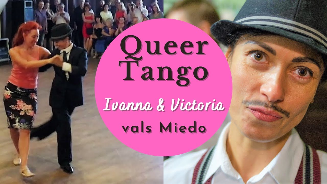 Queer tango Ukraine| Ivanna Tikhomirova -Victoria Rybalchenko & Den| Juan D'Arienzo - Miedo -Vals