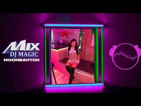 Dj Magic - Mixul care rupe boxele 💣 Moombahton Ultra Ⓜi❌