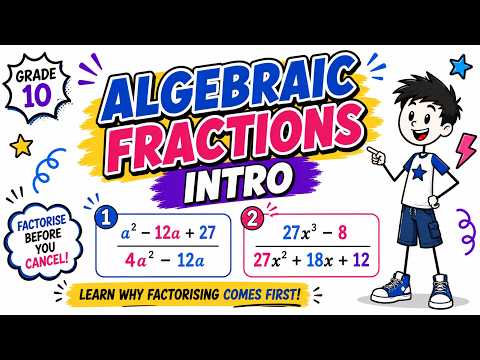 How to Simplify Algebraic Fractions | Grade 10 Maths | CAPS