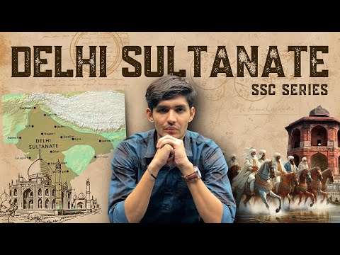 Delhi Sultanate (1206-1526): The Rise of Muslim Rule | Medieval India History | SSC History