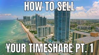HOW TO SELL A TIMESHARE PT  1