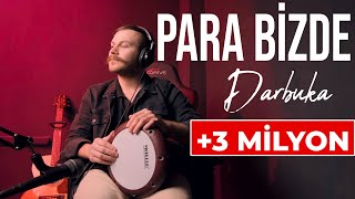 Para Bizde (Darbuka Uzun Versiyon) - Yusuf Yıldız