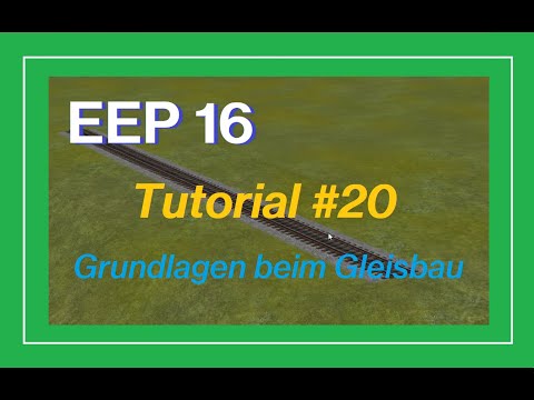 EEP 16 - Grundlagen beim Gleisbau (Tutorial)