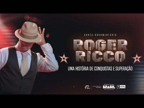 Roger Ricco: Uma História de Conquistas e Superação (Curta-Documentário)