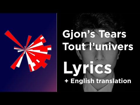 Gjon's tears - Tout l'univers (Lyrics with English translation) Switzerland 🇨🇭 Eurovision 2021