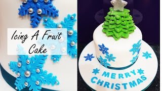 How To Cover / Ice a Fruit Cake