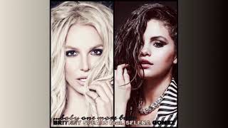 Britney Spears - ...Baby One More Time feat. Selena Gomez