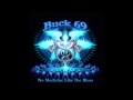 Buck 69 - No Medicine Like The Blues 