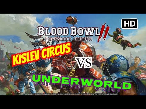Kislev Circus Vs Underworld - Blood Bowl 2 Legendary Edition