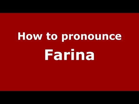 How to pronounce Farina (Spanish/Argentina) - PronounceNames.com