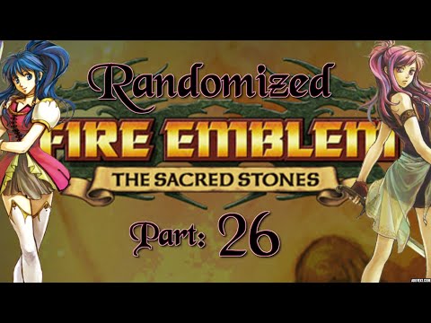 Part 26: Let's Play Randomized Fire Emblem 8, Chapter 17 - "Dragonspear Value"