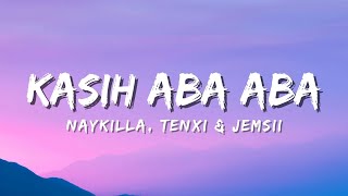 Download lagu Naykilla, Tenxi & Jemsii - Kasih Aba-Aba (Lyric) mp3 Download lagu Naykilla, Tenxi & Jemsii - Kasih Aba-Aba (Lyric) mp3