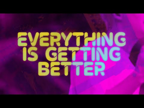 vaultboy - everything is getting better (Official Lyric Video)