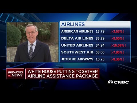 White House working on airline assistance package as coronavirus outbreak disrupts travel