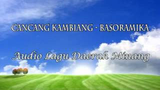 Download lagu Cancang Kambiang   LAGU MINANG BASORAMIKA mp3