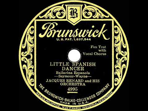 1930 Jacques Renard - Little Spanish Dancer (Scrappy Lambert, vocal)