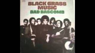 Bad Bascomb - Black Grass