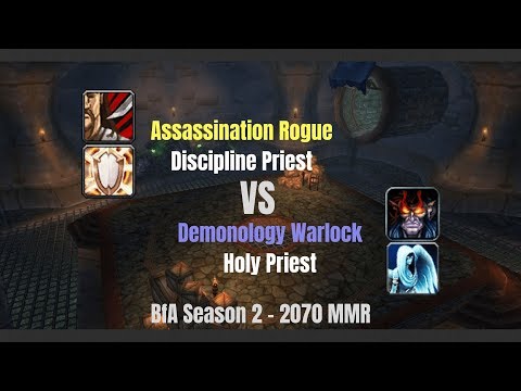 Assa Rogue Disc Priest vs Demo Warlock Holy Priest - 2070 MMR - BfA Season 2