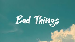 Download lagu Machine Gun Kelly, Camila Cabello - Bad Things (Lyrics) mp3