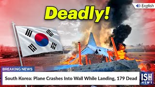 South Korea: Plane Crashes Into Wall During Landing, 179 Dead
