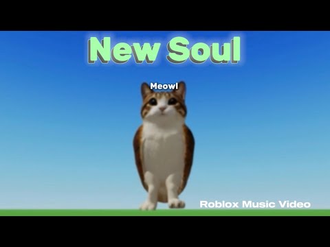 New Soul (Meowl) | Roblox MV 🦉🐈