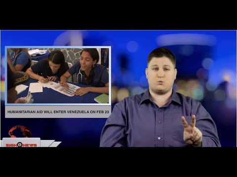 Humanitarian aid will enter Venezuela on Feb 23 (ASL - 2.18.19)