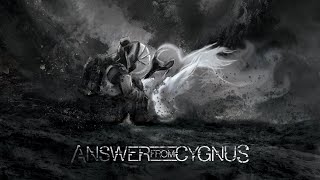 Answer From Cygnus - Cygnus (Full Album Premiere)