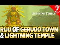 Riju Of Gerudo Town The Lightning Temple Tears Of The Kingdom Walkthrough Part 4