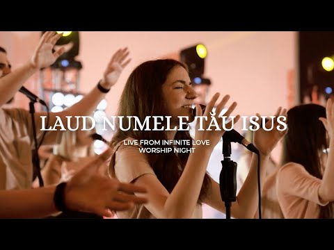 Laud Numele Tau Isus feat. Salomeea Handaric | Live | Infinite Love