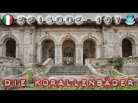 VON DER MENSCHHEIT VERGESSEN!!! Die Korallenbäder - seit FÜNFZIG JAHREN menschenleer 🔎Lost Place