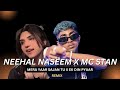 Neehal Naseem X Mc Stan Mera Yaar Sajan Tu Ek DIn Pyaar Ijazat Prod By Kurfaat
