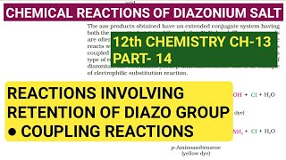 12th Chemistry Ch-13|Part-14||Coupling reactions of Diazonium salts||Study with Farru