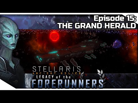 STELLARIS Ancient Relics — Legacy of the Forerunners 15 | 2.3.2 Wolfe Gameplay - THE GRAND HERALD