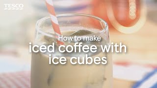 How to make iced coffee with ice cubes
