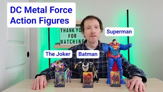 DC Comics Metal Force Action Figures (Superman, Batman, & The Joker)